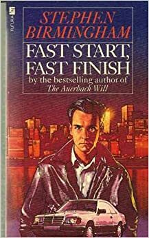 Fast Start, Fast Finish by Stephen Birmingham