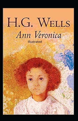 Ann Veronica Illustrated by H.G. Wells