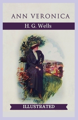 Ann Veronica Illustrated by H.G. Wells