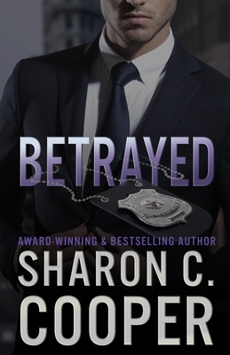 Betrayed by Sharon C. Cooper
