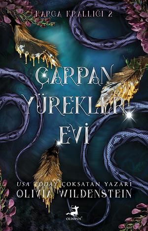 Çarpan Yürekler Evi by Olivia Wildenstein, Zehra Uzun, Elif Dinçer