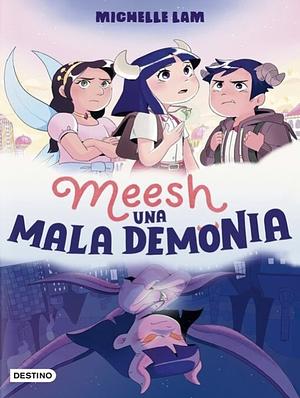 Meesh Una Mala Demonia by Michelle Lam