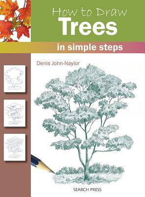 How to Draw: Trees by Denis John-Naylor