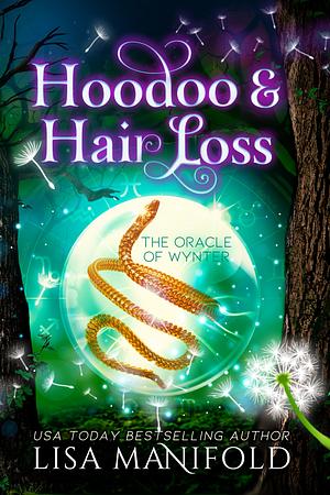 Hoodoo & Hair Loss by Lisa Manifold