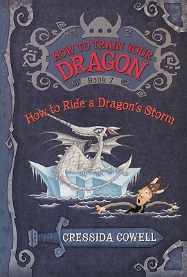 How to Ride a Dragon's Storm by Cressida Cowell