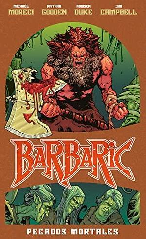 Barbaric: Pecados mortales by Michael Moreci, Michael Moreci