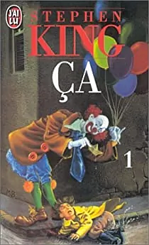 Ca, tome 1 by Stephen King