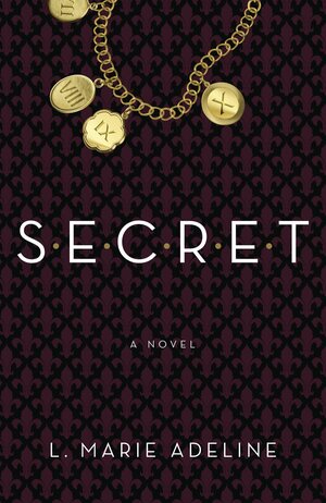 SECRET: A Novel by L. Marie Adeline
