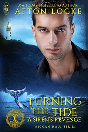 Turning the Tide: A Siren's Revenge by Afton Locke