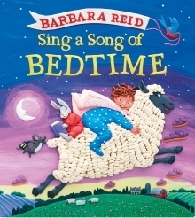 Sing a Song of Bedtime by Barbara Reid