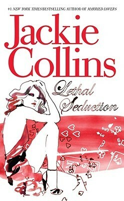 Lethal Seduction by Jackie Collins