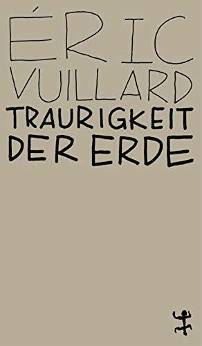 Traurigkeit der Erde: Eine Geschichte von Buffalo Bill Cody by Nicola Denis, Éric Vuillard