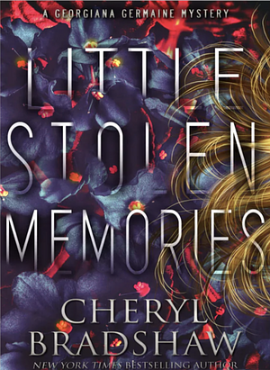 Little Stolen Memories by Cheryl Bradshaw