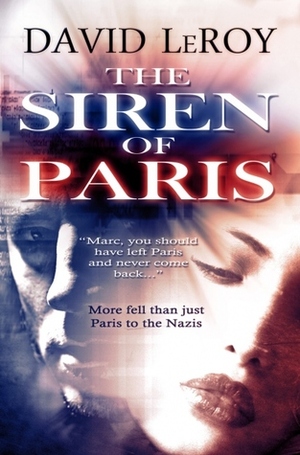 The Siren of Paris by David LeRoy