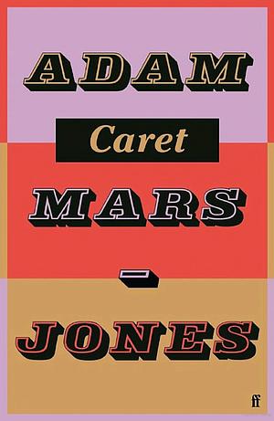 Caret by Adam Mars-Jones