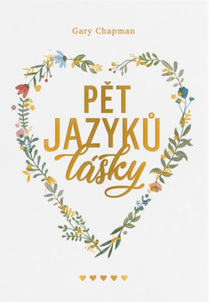 Pět jazyků lásky by Gary Chapman