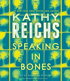 Speaking in Bones by Kathy Reichs