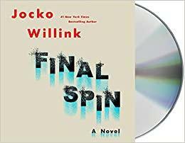 Final Spin: A Novel by Jocko Willink