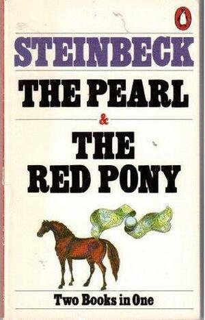 The Pearl/The Red Pony by John Steinbeck