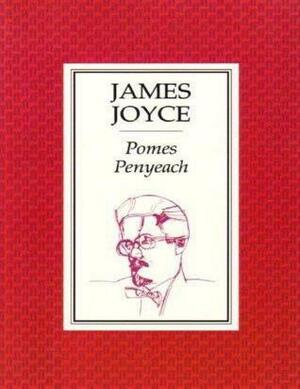 Pomes Penyeach and Other Verses by James Joyce
