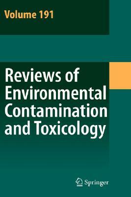 Reviews of Environmental Contamination and Toxicology: Continuation of Residue Reviews by George W. Ware