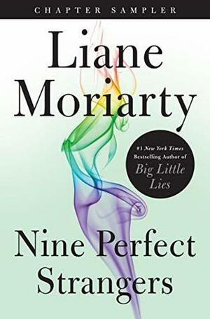 Chapter Sampler: Nine Perfect Strangers by Liane Moriarty