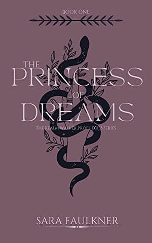 The Princess of Dreams by Sara Faulkner