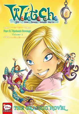 W.I.T.C.H.: The Graphic Novel, Part II. Nerissa's Revenge, Vol. 2 by 