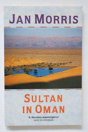 Sultan in Oman by Jan Morris