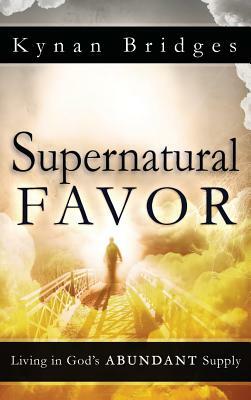 Supernatural Favor by Kynan Bridges