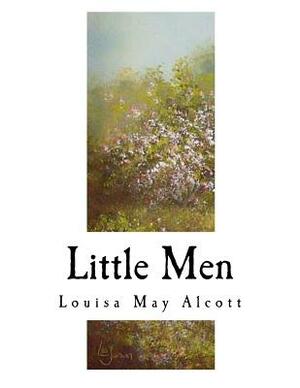 Little Men: Life at Plumfield with Jo's Boys by Louisa May Alcott