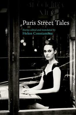 Paris Street Tales by Helen Constantine