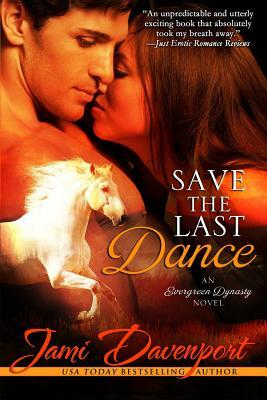 Save the Last Dance by Jami Davenport