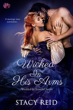 Wicked in His Arms by Stacy Reid