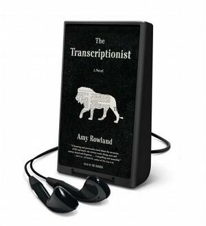 Transcriptionist by Amy Rowland