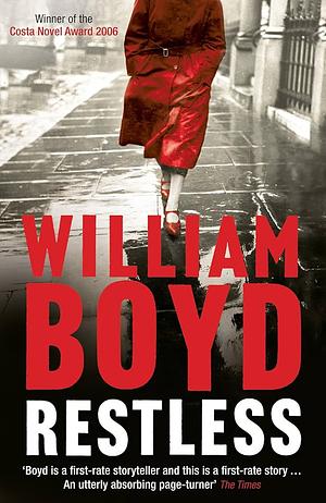 Restless by William Boyd by William Boyd
