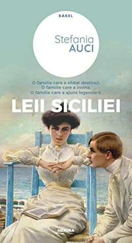 Leii Siciliei by Stefania Auci