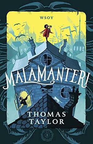 Malamanteri by Thomas Taylor