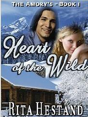 Heart of the Wild by Rita Hestand