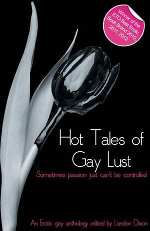 Hot Tales of Gay Lust by Landon Dixon