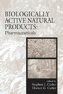 Biologically Active Natural Products: Pharmaceuticals by 