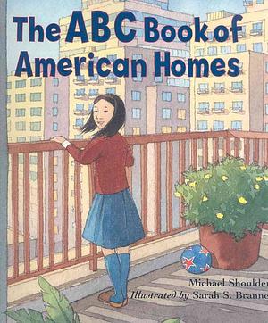 The ABC Book of American Homes by Michael Shoulders