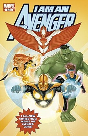 I Am An Avenger #3 by Dan Abnett, Andy Lanning, Mike Mayhew, Phil Noto, Antonio Fuso, Sean McKeever, Katie Cook, Todd Nauck, Marc Sumerak