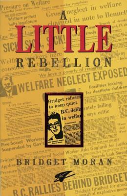 A Little Rebellion by Bridget Moran