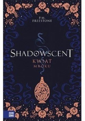 Kwiat mroku by P.M. Freestone