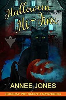 Halloween Hi-Jinx by Annee Jones, Annee Jones