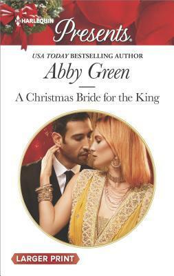 A Christmas Bride for the King by Abby Green