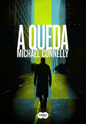 A Queda by Michael Connelly