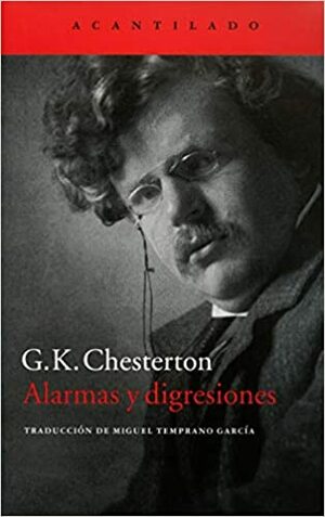 Alarmas y digresiones by G.K. Chesterton