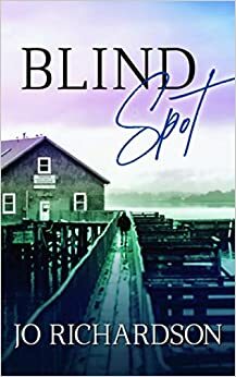 Blind Spot by Jo Richardson, J.R. Richardson